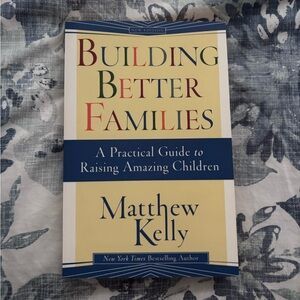 Building Better Families Book by Matthew Kelly